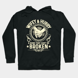 Wife And Hubby A Bond That Can T Be Broken Family Heart Son Hoodie